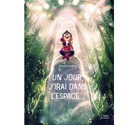 Un jour, j'irai dans l'espace