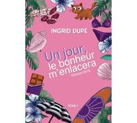 Un jour le bonheur m'enlacera : comédie romantique, romance feel-good: Édition adaptée - Version dys