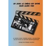 Un jour, le cinéma est entré dans leurs vies G