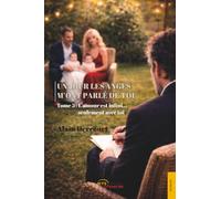 Un jour les anges m'ont parlé de toi (t. 5)