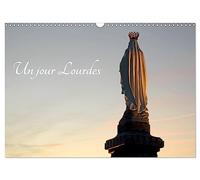 Un jour Lourdes (Calendrier mural 2027 DIN A3 vertical), CALVENDO calendrier mensuel: Le patrimoine du sanctuaire de Lourdes