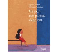 Un Jour, Mes Parents Viendront