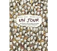 Un jour Michael Rosen (Auteur), Benjamin Phillips (Illustration)