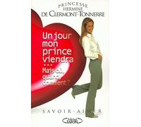 Un jour mon prince viendra... Mais où, quand, comment ?