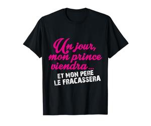 Un jour, mon prince viendra… version amusante T-Shirt