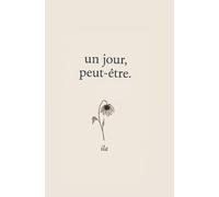 Un jour, peut-être.