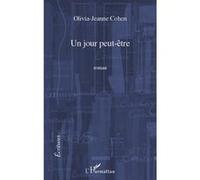 Un jour peut-être Olivia-Jeanne Cohen (Auteur)