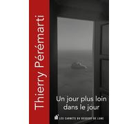 Un Jour Plus Loin Dans Le Jour