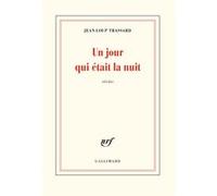 Un jour qui était la nuit Jean-Loup Trassard (Auteur)