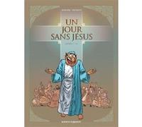 Un jour sans Jésus - Tome 01 Nicolas Juncker (Auteur), Chico Pacheco (Dessinateur)