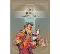 Un jour sans Jésus - Tome 02 Nicolas Juncker (Auteur), Chico Pacheco (Dessinateur)