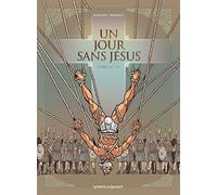 Un jour sans Jésus - Tome 03