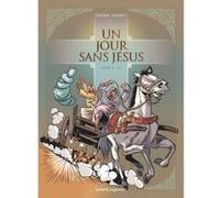 Un jour sans Jésus - Tome 05 Nicolas Juncker (Auteur), Chico Pacheco (Dessinateur)