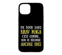 Un Jour sans Krav Maga C'est comme Aucune Idée Coque pour iPhone 15 Plus
