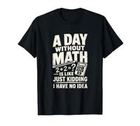 Un Jour sans mathématiques Algèbre Équation Pun T-Shirt