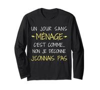 Un Jour sans Ménage comme Non Je Déconne Je Connais Pas Manche Longue