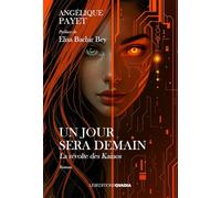 Un jour sera demain: La révolte des Kainos