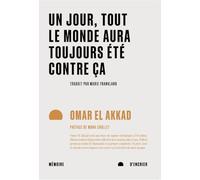 Un jour, tout le monde aura toujours été contre ça