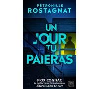 Un jour, tu paieras: Prix Cognac du meilleur roman francophone pour "J'aurais aimé te tuer"