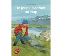 Un jour, un enfant, un loup
