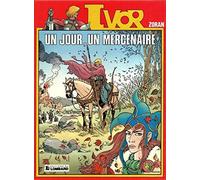 Un jour, un mercenaire