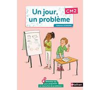 Un jour, un problème - cahier de l'élève CM2