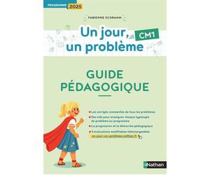 Un jour, un problème - CM1 - Guide pédagogique - Programme 2025 - Fabienne Schramm - Nathan - broché - Scolaire / Universitaire