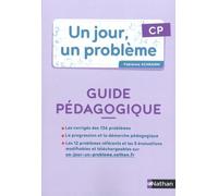 Un jour, un problème CP: Guide pédagogique