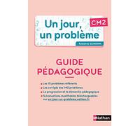 Un jour, un problème - Guide pédagogique + Cahier élève CM2