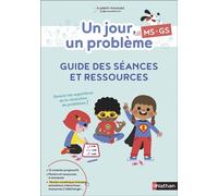 Florent Nouguez – Un jour, un problème - MS/GS – Guide des séances et ressources – Broché