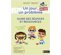 Un Jour, Un Problème Ps-Ms - Guide Des Séances Et Ressources