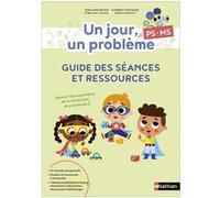 Vinciane Devos, Florent Nouguez – Un jour, un problème PS/MS – Guide des séances et ressources