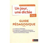 Un Jour, Une Dictée Ce2 - Guide Pédagogique - Edition 2020
