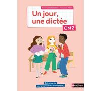 Martine Descouens & Françoise Picot – Un jour, une dictée : Cahier CM2 – Éd. 2021