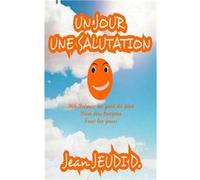 Un Jour Une Salutation vol. 1 - Jean JEUDI DISANOA - Amazon Digital Services LLC KDP - Livre en Anglais Jean JEUDI DISANOAJean JEUDI DISANOA (Auteur)