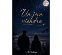 Un jour viendra