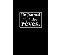 Un Journal des Rêves - NoteBook à remplir 31 rêves -: Carnet d'écriture