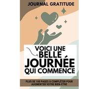 Un journal intime pour pratiquer la gratitude chaque jour | Carnet pour augmenter votre confiance et votre bien-être avec la magie des pensées positives | Un cadeau idéal pour Noel ou un Anniversaire