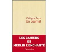 Un journal Philippe Beck (Auteur)