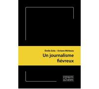 Un journalisme fiévreux - Émile Zola - Espaces & Signes - broché - Essai