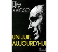 Un Juif Aujourd'hui - Récits, Essais, Dialogues