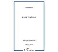 Un juif chrétien ? - Chochana Meyer - Orizons - broché - Roman
