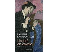 Un juif en cavale - Laurent Sagalovitsch - Actes sud - broché - Roman