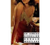 Un jumeau singulier Donald Westlake (Auteur), Claude Benoît (Traduction)