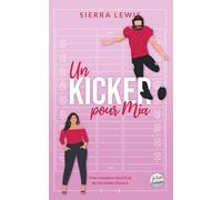 Un kicker pour Mia: Une romance sportive de seconde chance