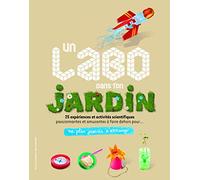 UN LABO DANS TON JARDIN