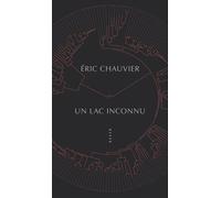 Un lac inconnu - Eric Chauvier - Allia - broché - Roman