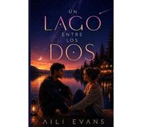 UN LAGO ENTRE LOS DOS