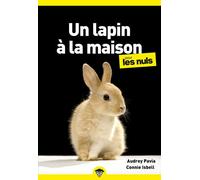 Audrey Pavia, Connie Isbell – Un lapin à la maison pour les Nuls – Poche