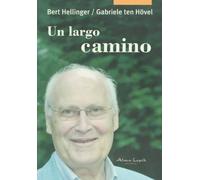 Un largo camino / A long way: Diálogos sobre el destino, la reconciliacion y la felicidad / Dialogues on the Destination, Reconciliation and Happiness